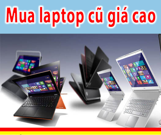 Thu Mua Laptop Cũ giá cao tại Hà Nội